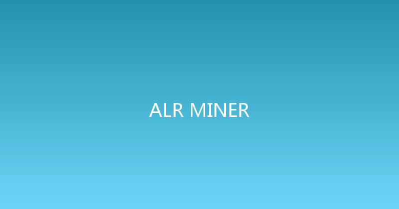 ALR MINER 