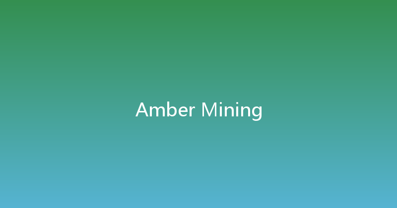 Amber Mining 