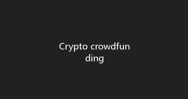 Crypto crowdfunding 