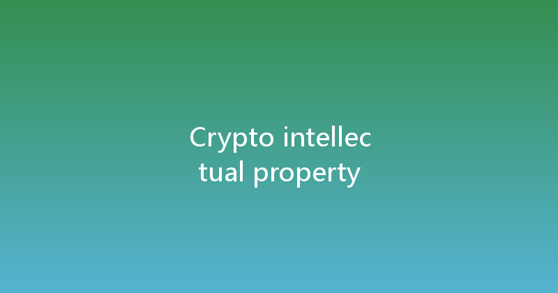 Crypto intellectual property 