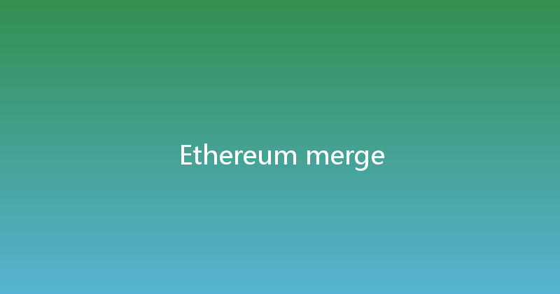 Ethereum merge 