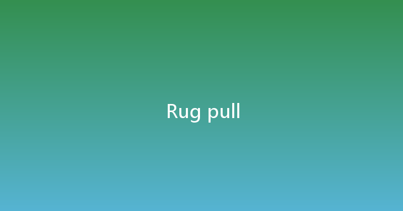 Rug pull 