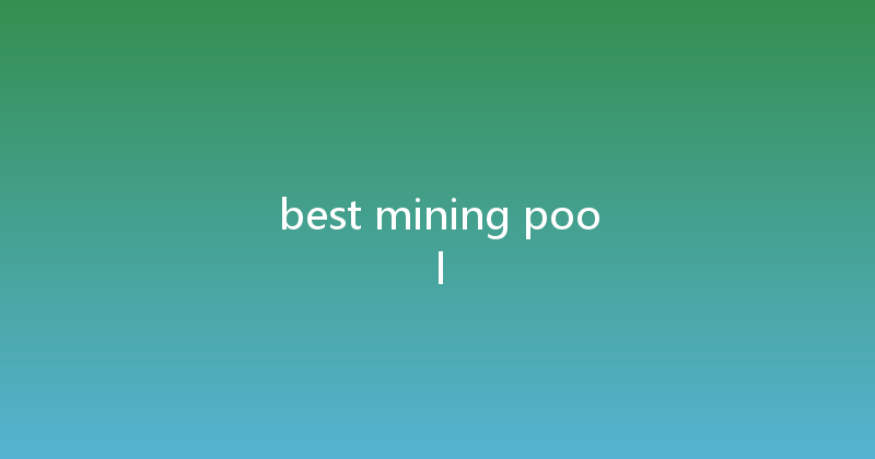 best mining pool 