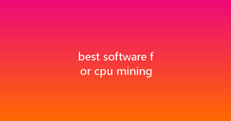 best software for cpu mining 