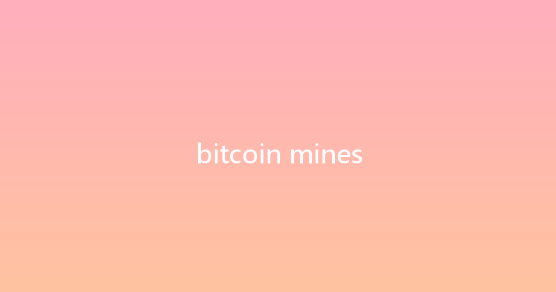 bitcoin mines 