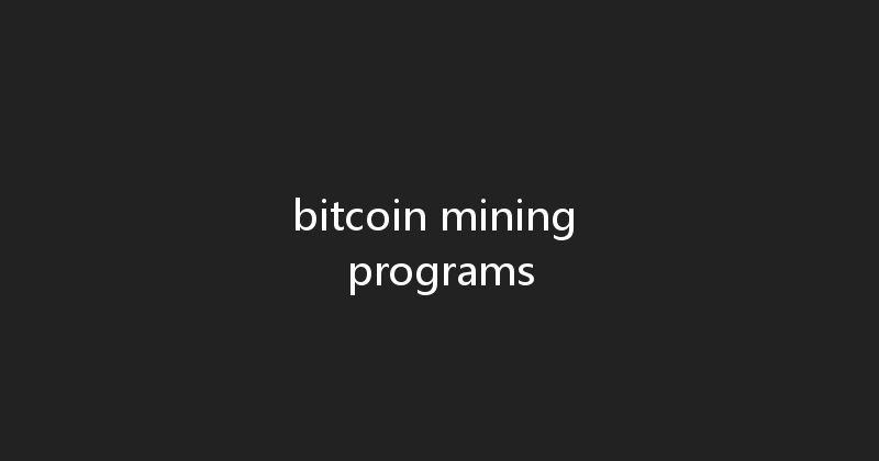 bitcoin mining programs 