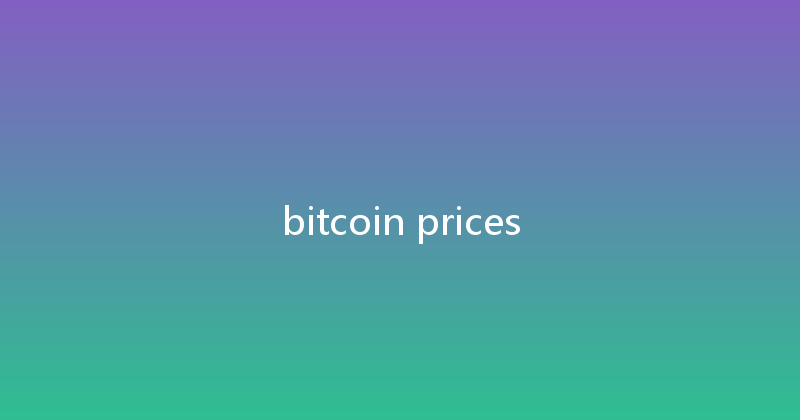 bitcoin prices 