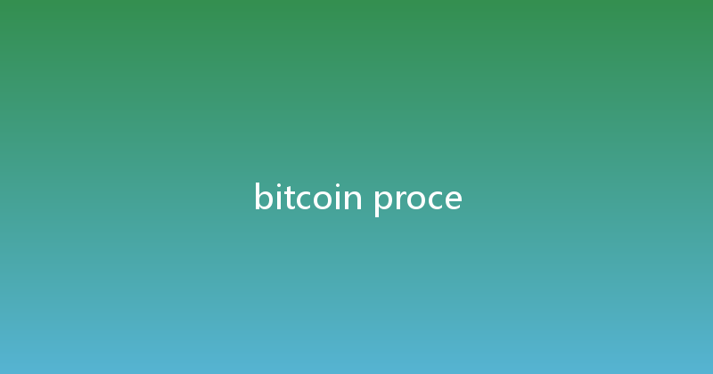 bitcoin proce 
