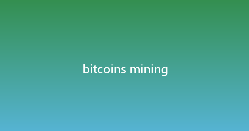 bitcoins mining 