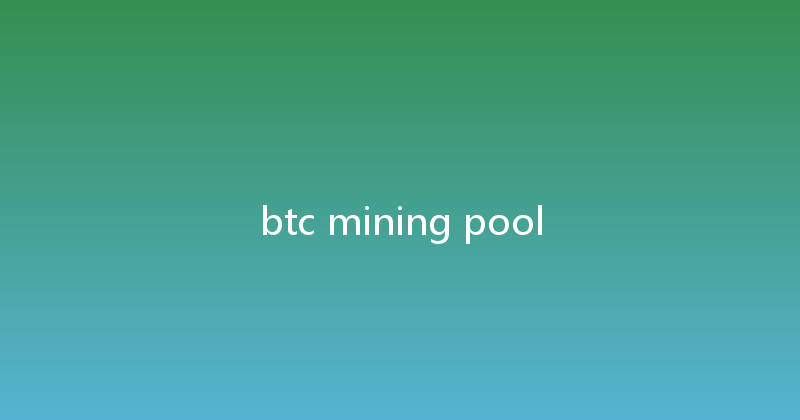 btc mining pool 