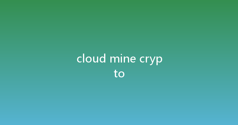 cloud mine crypto 