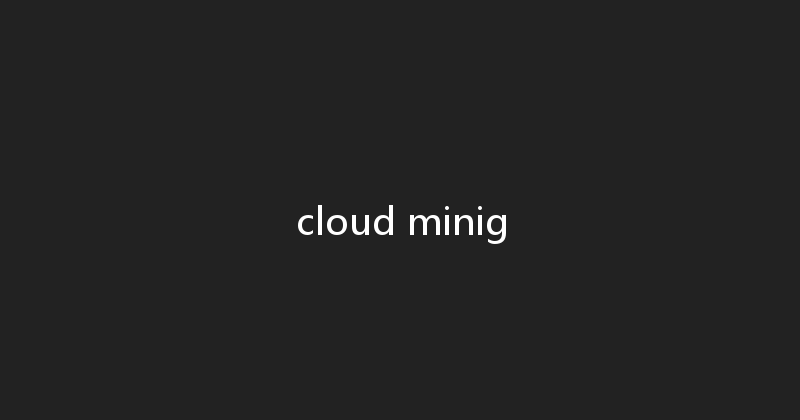 cloud minig 