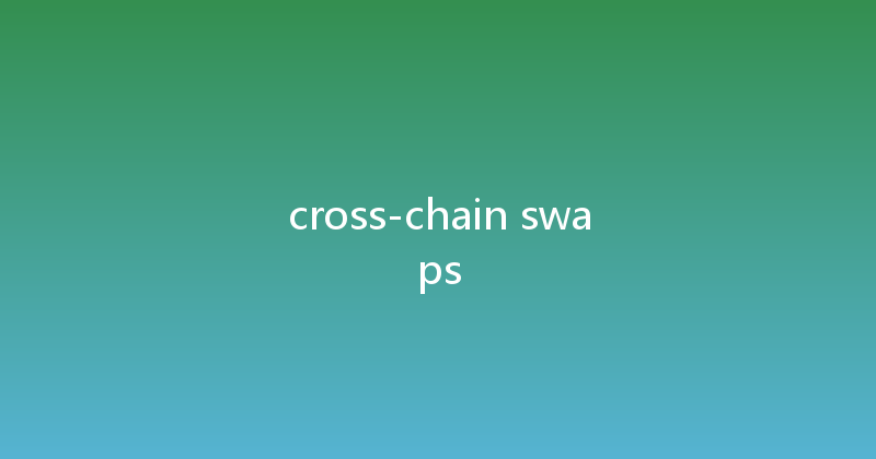 cross-chain swaps 