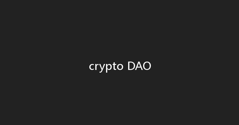 crypto DAO 