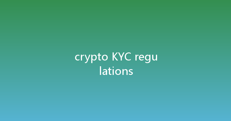 crypto KYC regulations 