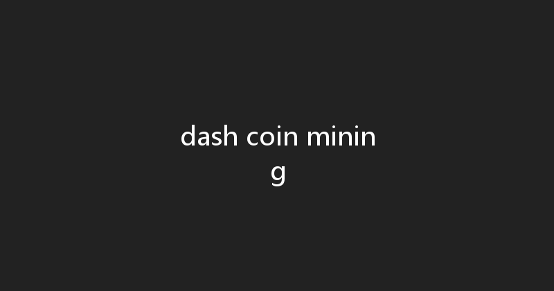dash coin mining 