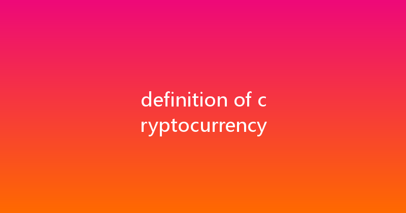 definition of cryptocurrency 