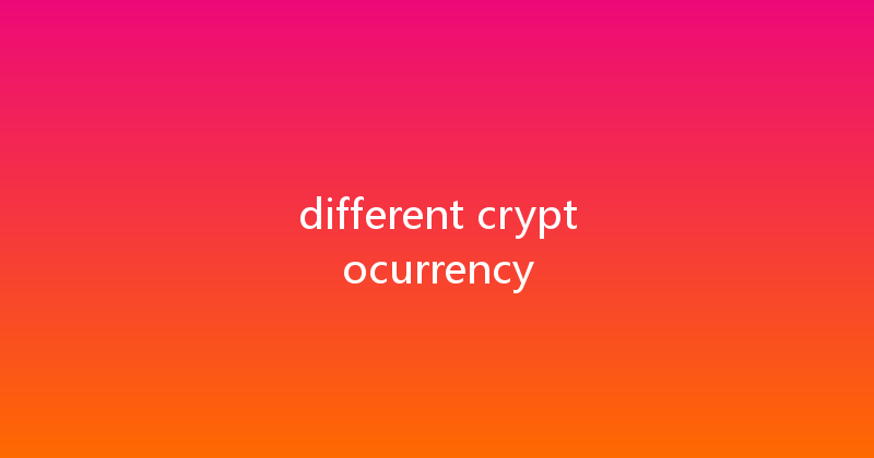 different cryptocurrency 
