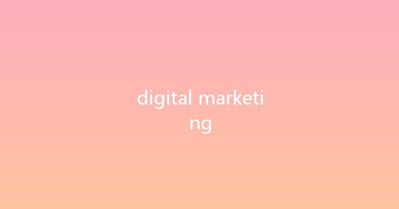 digital marketing 