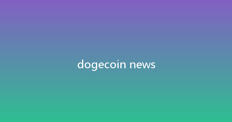 dogecoin news 