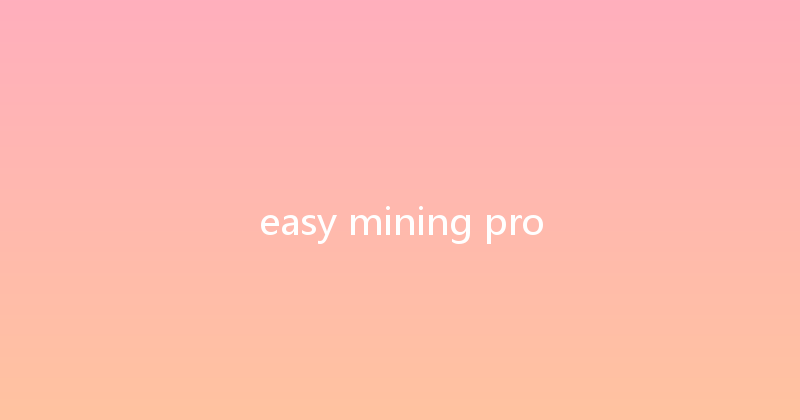 easy mining pro 