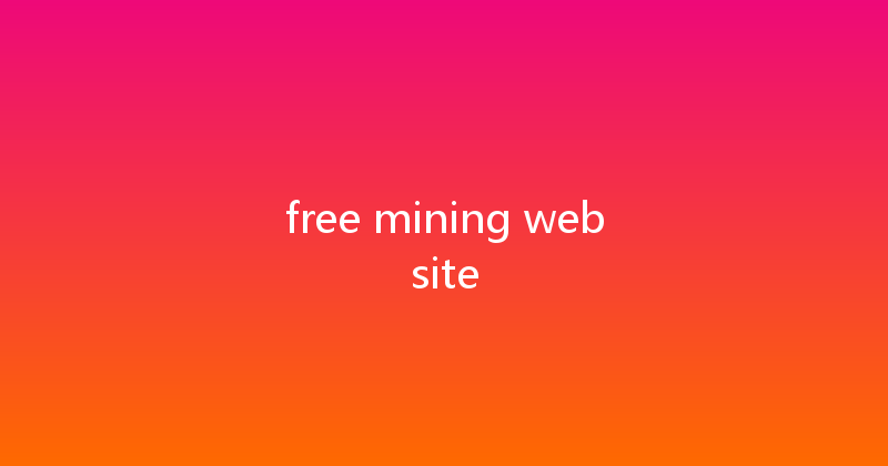 free mining website 