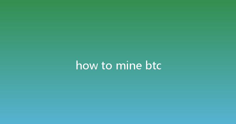 how to mine btc 