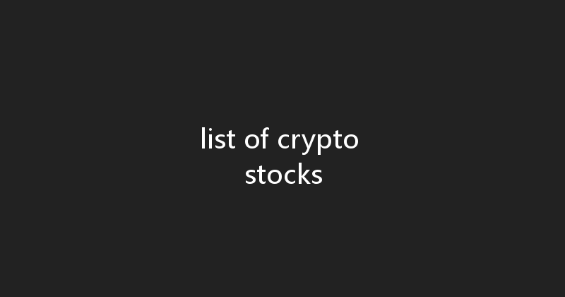list of crypto stocks 