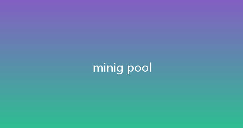 minig pool 