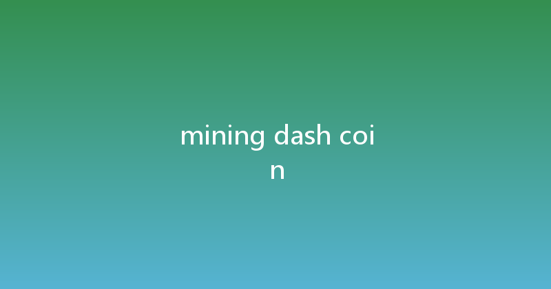 mining dash coin 