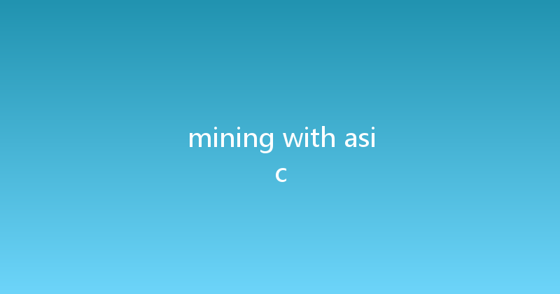 mining with asic 
