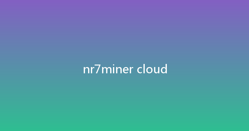 nr7miner cloud 