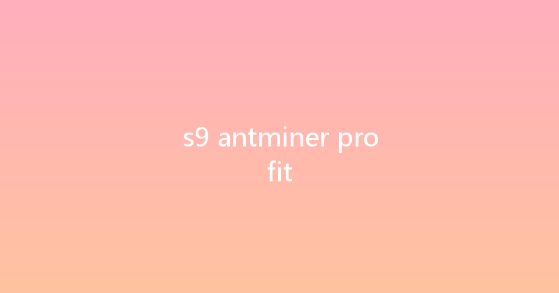 s9 antminer profit 