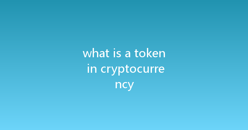 what is a token in cryptocurrency 